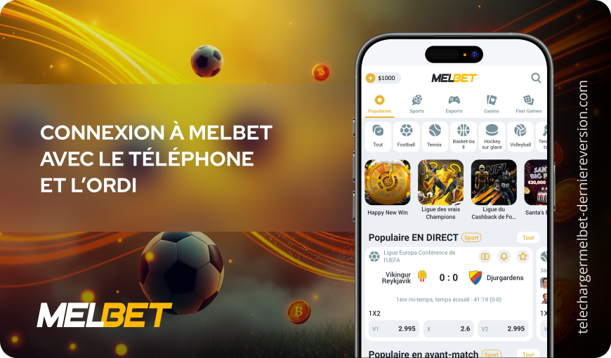 Connexion à MelBet avec le téléphone et l’ordi Télécharger Melbet Derniere Version