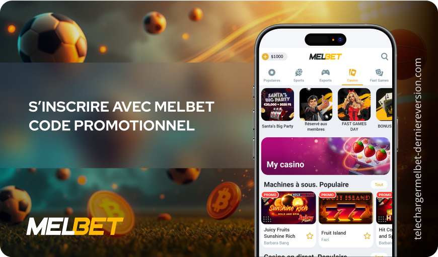 S’inscrire avec MelBet code promotionnel Télécharger Melbet Derniere Version