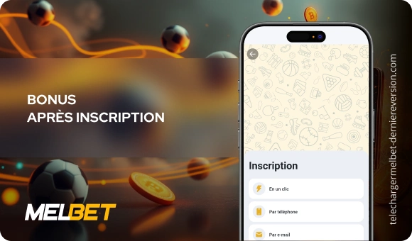 Bonus après inscription Télécharger Melbet Derniere Version
