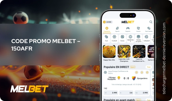 Code Promo Melbet – 150AFR Télécharger Melbet Derniere Version